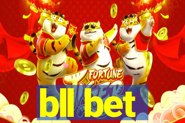 bll bet